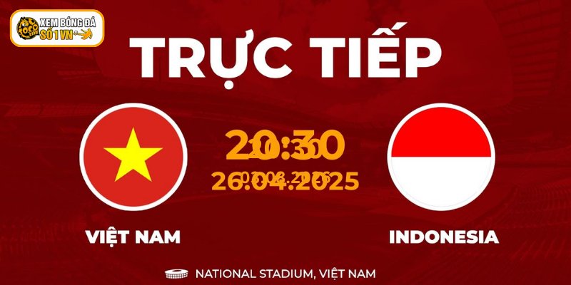 Nhận định Indonesia - Việt Nam về phong độ chi tiết